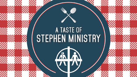 Taste of Stephen Ministry