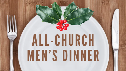 All-Church Men’s Dinner