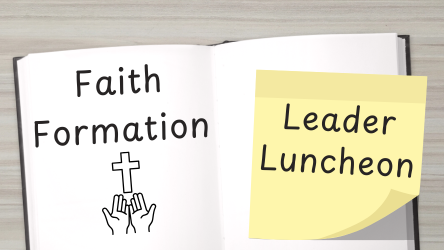Fall Faith Formation Leader Luncheon