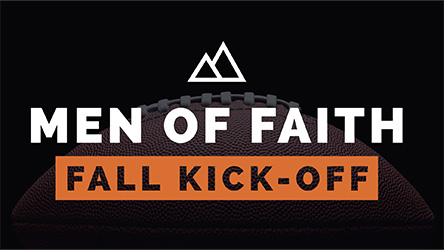 Men of Faith Fall Kickoff