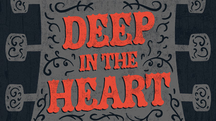 Dessert Theater: Deep In The Heart