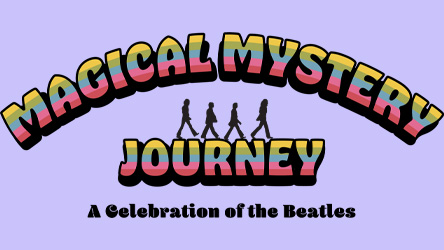 Magical Mystery Journey: A Celebration of the Beatles