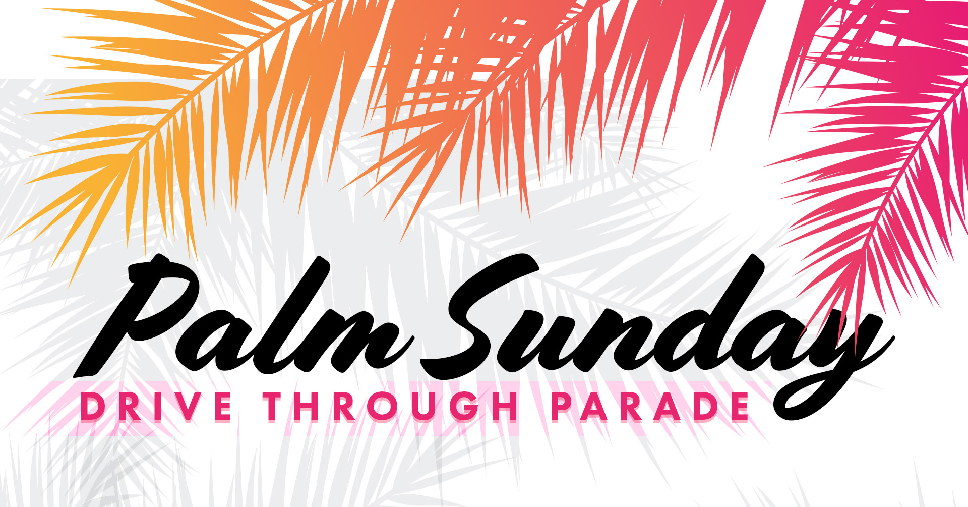 Drive-Through Palm Parade