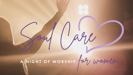 Soul Care: A Night of Worship