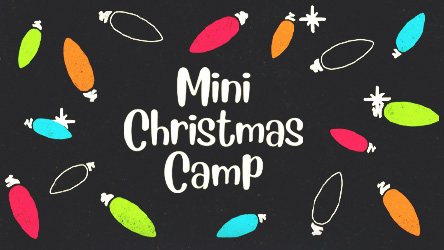 Mini Christmas Camp